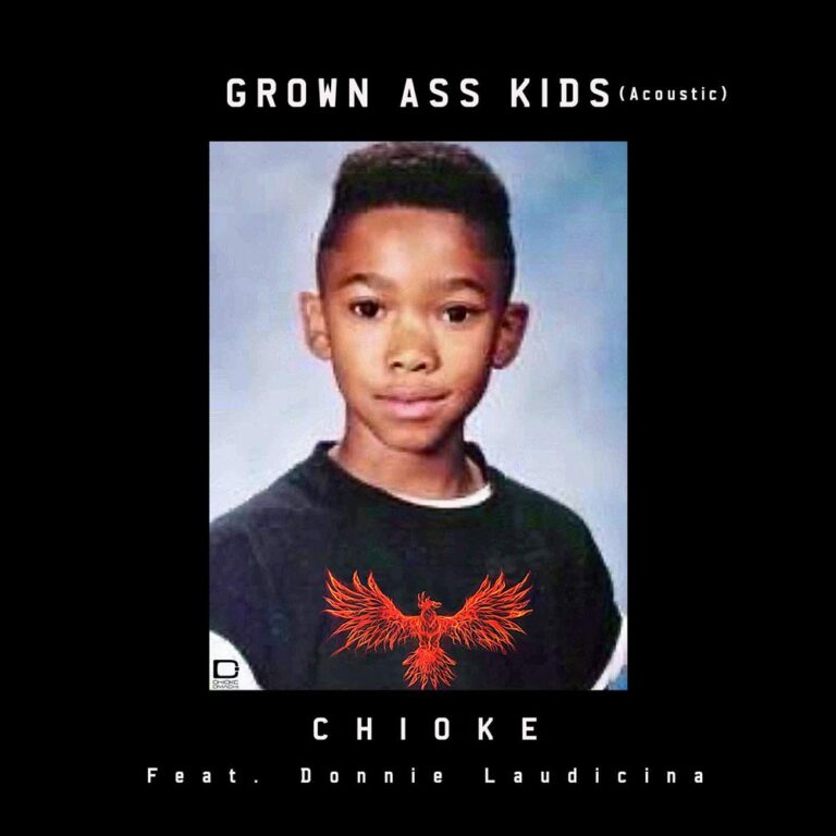 “Grown Ass Kids” è uscito il singolo di CHIOKE con la partecipazione di Donnie Laudicina