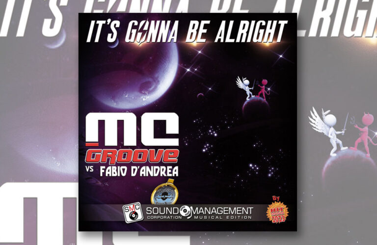 “It’s Gonna Be Alright” è il nuovo singolo di MC Groove vs Fabio D’Andrea & Danny Barba Nera